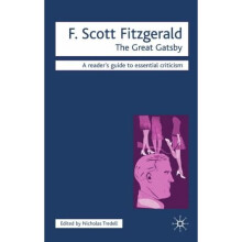 F. Scott Fitzgerald - The Great Gatsby (Readers' Guides to Essential Criticism)