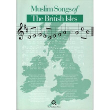 Muslim Songs of the British Isles: Arranged for Schools
