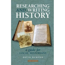 Researching and Writing History: A Guide for Local Historians