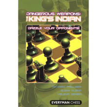 The King's Indian: Dazzle Your Opponents! (Dangerous Weapons Series)