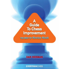A Guide to Chess Improvement: The Best of Novice Nook