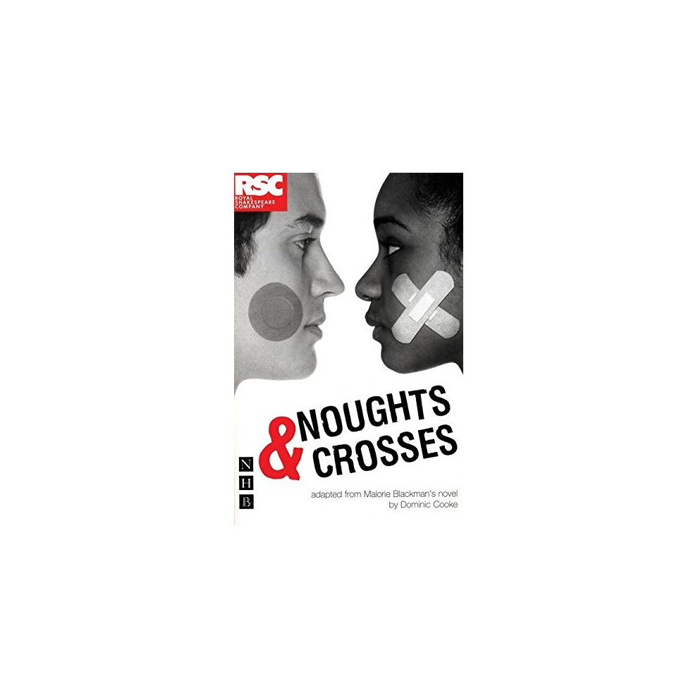 Nick-Hern-Books Noughts And Crosses (Nhb Modern Plays) (Royal Shakespeare Company)