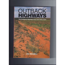 Outback Highways - The Gunbarrel Highway Story and Many More