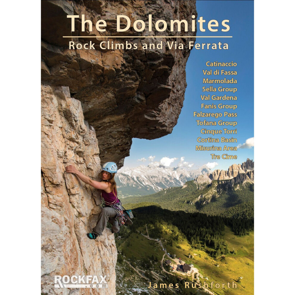 The Dolomites - Rock Climbs And Via Ferrata (Rockfax Climbing Guide) (Rockfax Climbing Guide Series)