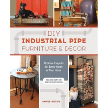 DIY Industrial Pipe Furniture and Decor: Creative Projects for Every Room of Your Home