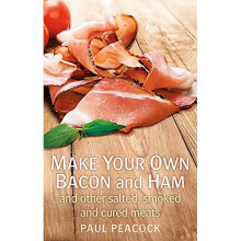 Make your own bacon and ham and other salted, smoked and cured meats