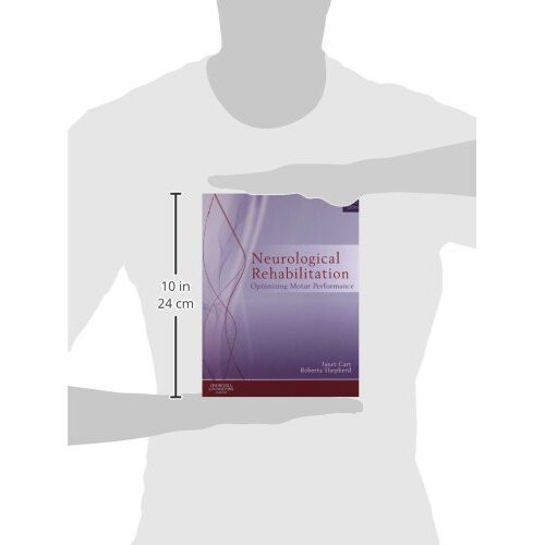 Neurological Rehabilitation: Optimizing motor performance, 2e 2