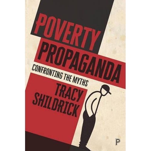 Poverty Propaganda: Confronting the Myths