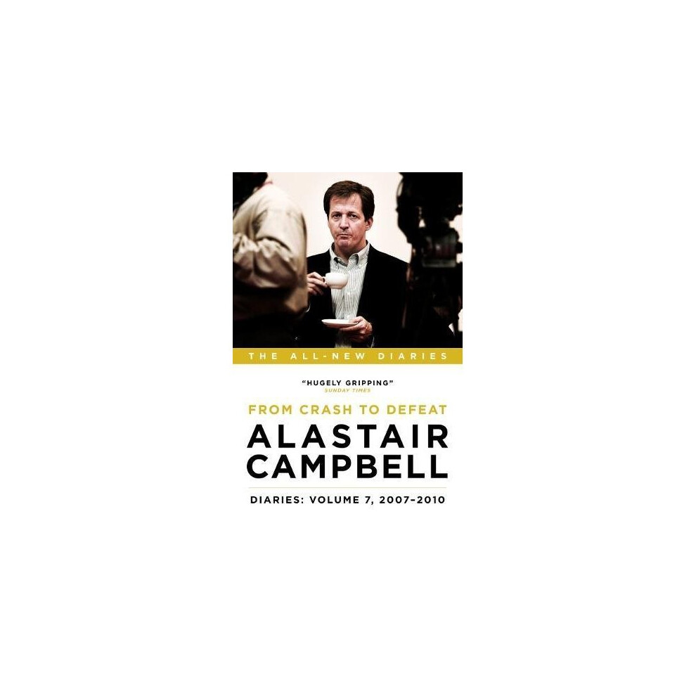 Alastair Campbell Diaries: Volume 7: From Crash to Defeat, 2007 - 2010 (Alastair Campbell's Diaries) - Image 8