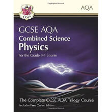 New Grade 9-1 GCSE Combined Science for AQA Physics Student Book with Online Edition (CGP GCSE Combined Science 9-1 Revision)