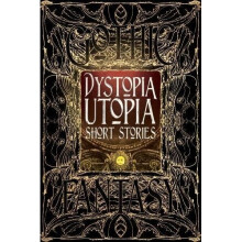 Dystopia Utopia Short Stories (Gothic Fantasy)