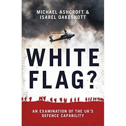 White Flag? - An Examination of the UK's Defence Capability