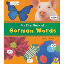 My First Book of German Words (A+ Books: Bilingual Picture Dictionaries)