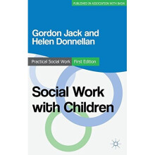 Social Work with Children (Practical Social Work Series)