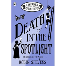 Death in the Spotlight: A Murder Most Unladylike Mystery