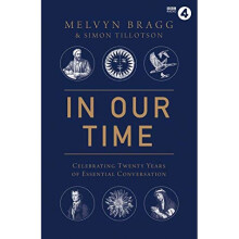 In Our Time: Celebrating Twenty Years of Essential Conversation