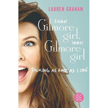 Einmal Gilmore Girl, immer Gilmore Girl