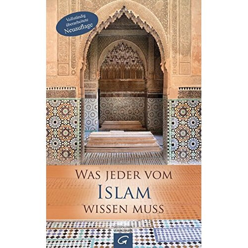 Was jeder vom Islam wissen muss