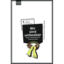 Wir sind unfassbar: Neue ungewöhliche Todesanzeigen. Aus die Maus 2