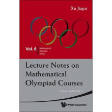 Lecture notes on mathematical olympiad courses: for junior section (in 2 volumes) (Mathematical Olympiad Series)