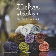 Tücher stricken für Küche und Bad: Stricken lernen Masche bei Masche