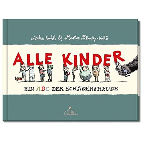 Alle Kinder: Ein ABC der Schadenfreude