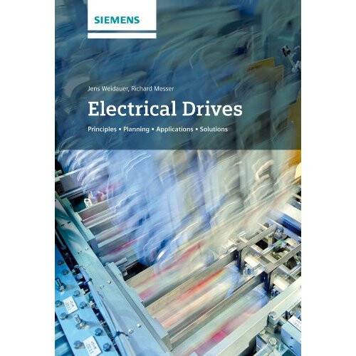 Electrical Drives: Principles, Planning, Applications, Solutions 1