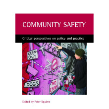 Community safety: Critical perspectives on policy and practice