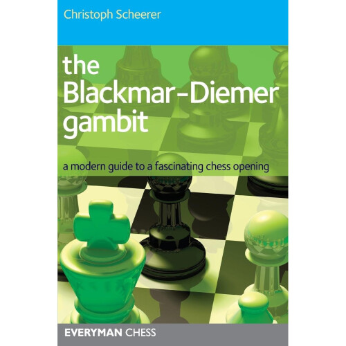 The Blackmar Diemer Gambit (Everyman Chess)