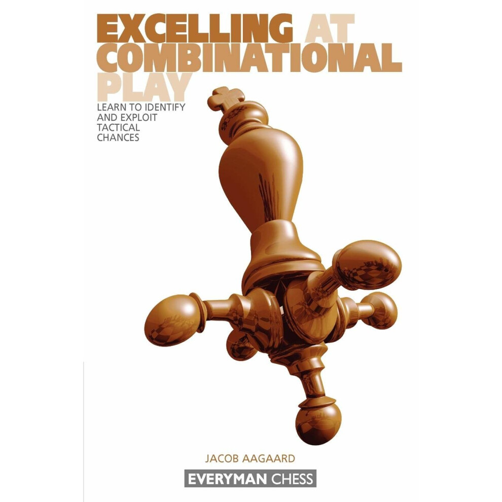Everyman-Chess Excelling At Combinational Play