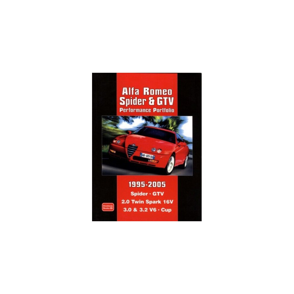 Alfa Romeo Spider and GTV Performance Portfolio 1995-2005 (Brooklands Books Road Test Series)