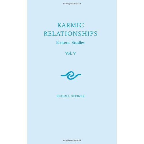 Karmic Relationships: Esoteric Studies: Volume 5