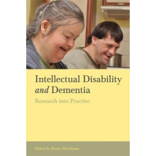 Intellectual Disability and Dementia: Research into Practice
