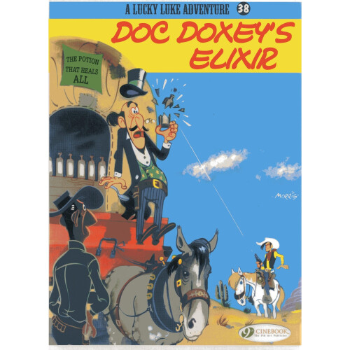Lucky Luke Vol. 38: Doc Doxey's Elixir (Lucky Luke Adventures) - Book