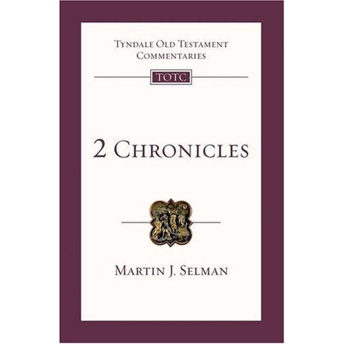 2 Chronicles: An Introduction and Survey (Tyndale Old Testament Commentaries)