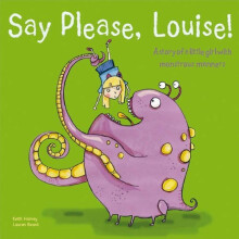 Say Please, Louise (Little Learners: Story Books)