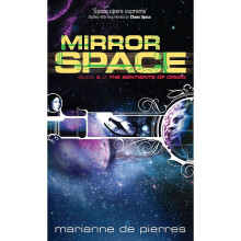 Mirror Space: Book Three of the Sentients of Orion