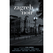 Zagreb Noir (Akashic Noir)