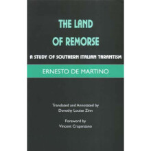 The Land of Remorse: A Study of Southern Italian Tarantism