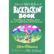 Allen & Mike's Really Cool Backpackin' Book: Traveling & Camping Skills for A Wilderness Environment (Allen & Mike's Series)