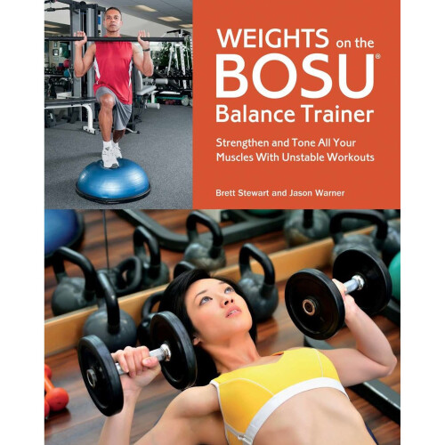 Weights on the BOSU Balance Trainer