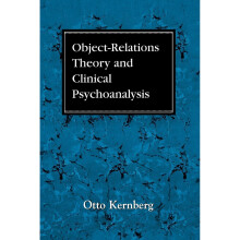 Object Relations Theory and Clinical Psychoanalysis