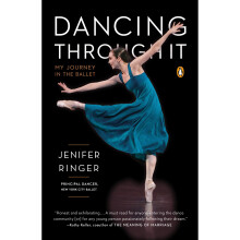 Dancing Through it : My Journey in the Ballet
