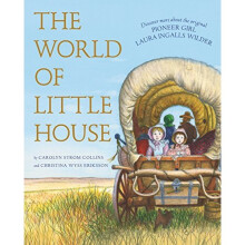 The World of Little House (Little House Nonfiction)