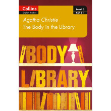 The Body in the Library: B1 (Collins Agatha Christie ELT Readers)