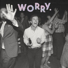 Worry. [VINYL]