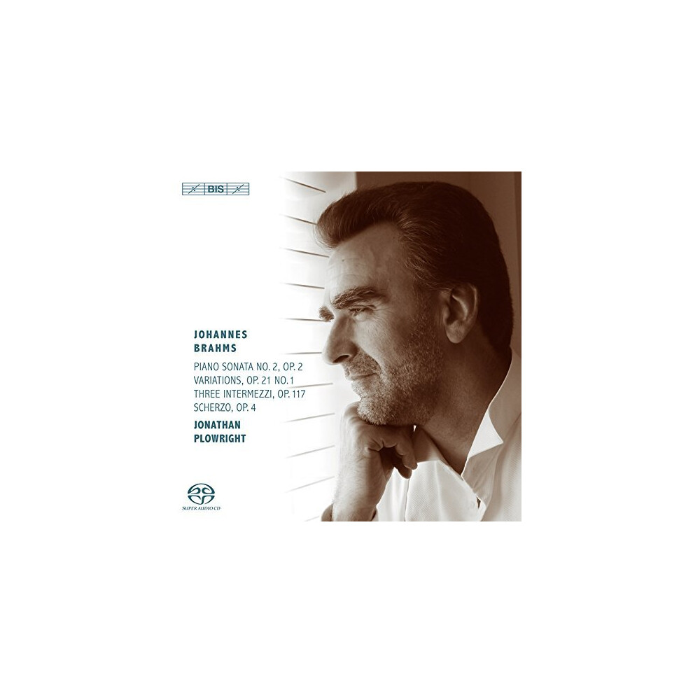 Isdp Brahms: Piano Sonata, No. 2, Op. 2 / Variations, Op. 21, No. 1 / Three Intermezzi, Op. 117 / Scherzo, Op. 4