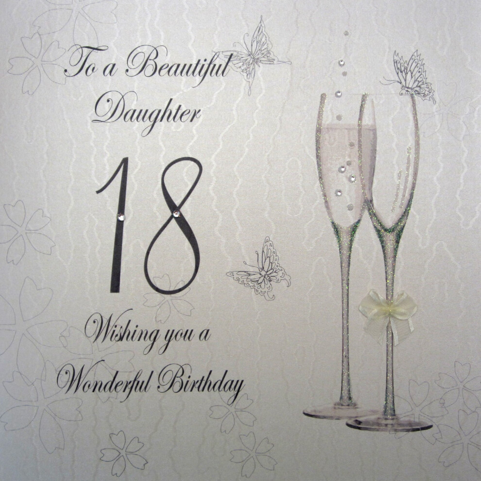 WHITE COTTON CARDS To A Beautiful Daughter 18 Handmade Large 18th Birthday Card Coupe Glass