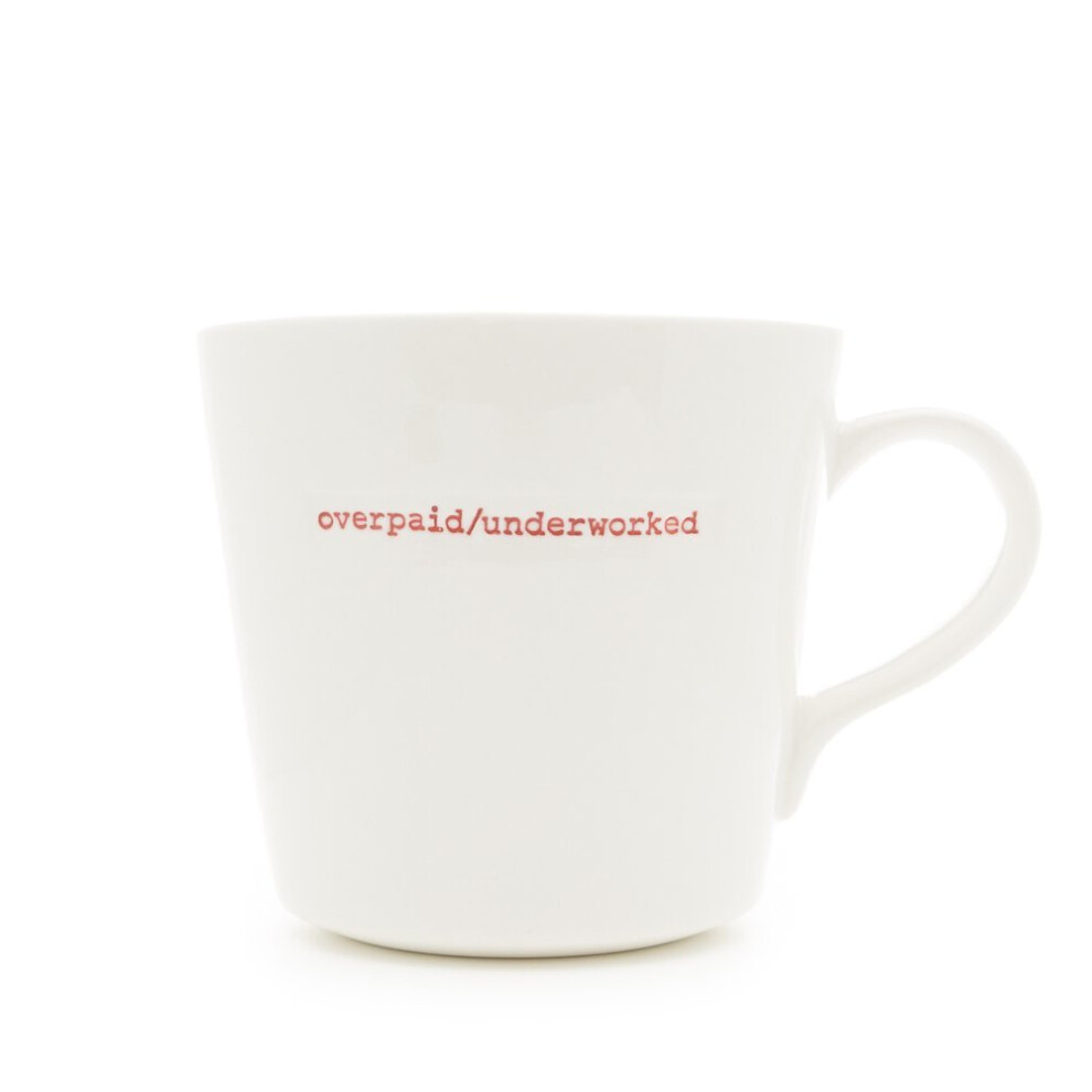 Keith Brymer Jones Word Range 'overworked/underpaid' Bucket Mug, 0.35L - White