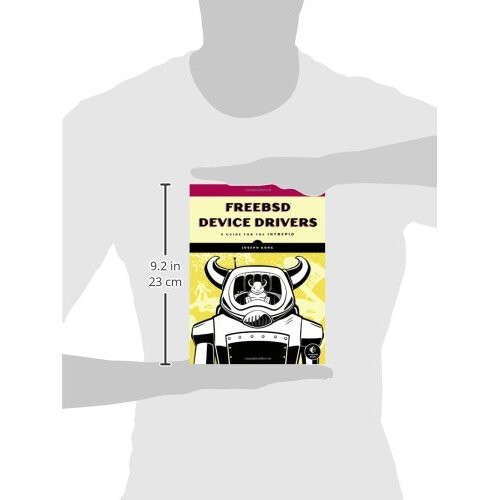 FreeBSD Device Drivers: A Guide for the Intrepid 2